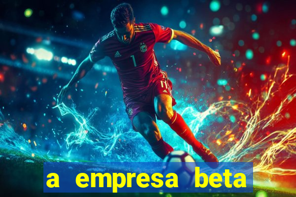 a empresa beta finalizou dezembro com 20 unidades